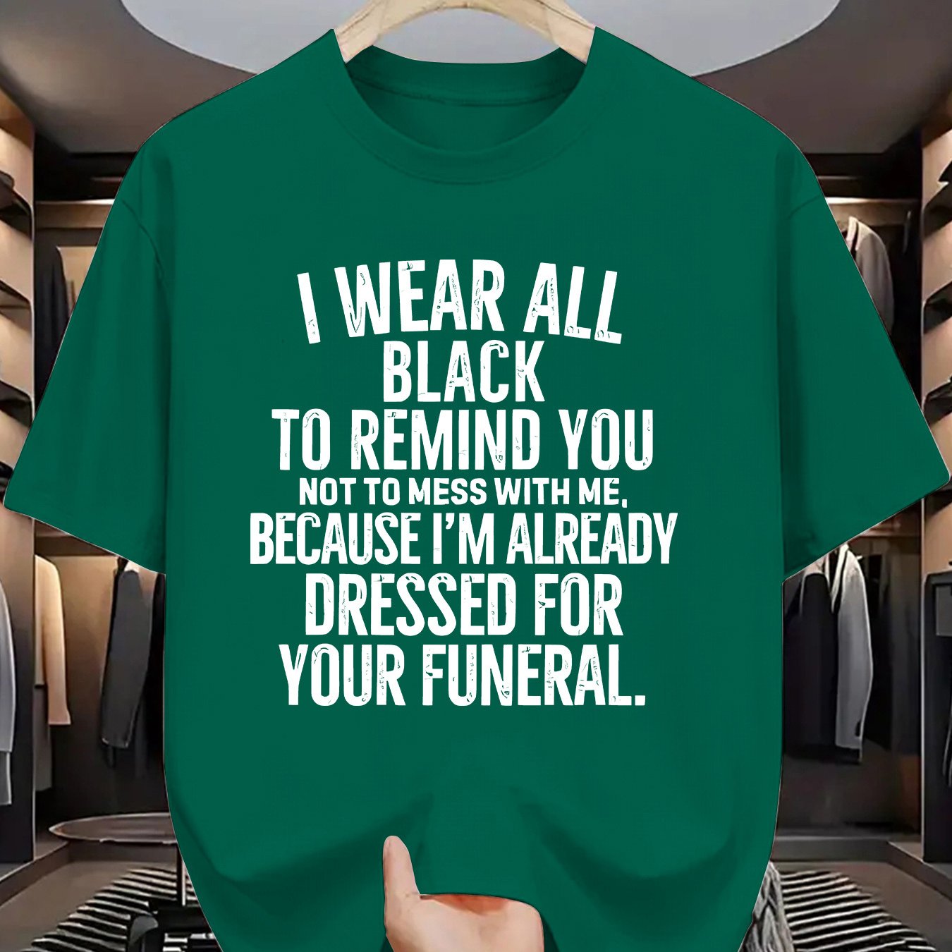 Funny Funeral Threat T-Shirt - "I Wear All Black to Remind You Not to Mess with Me" Saying - Olive Green Crew Neck Tee - Lightweight Summer Shirt for Men & Women - Casual Casual Attire Costume Party Outfit - Sarcastic Dark Hu