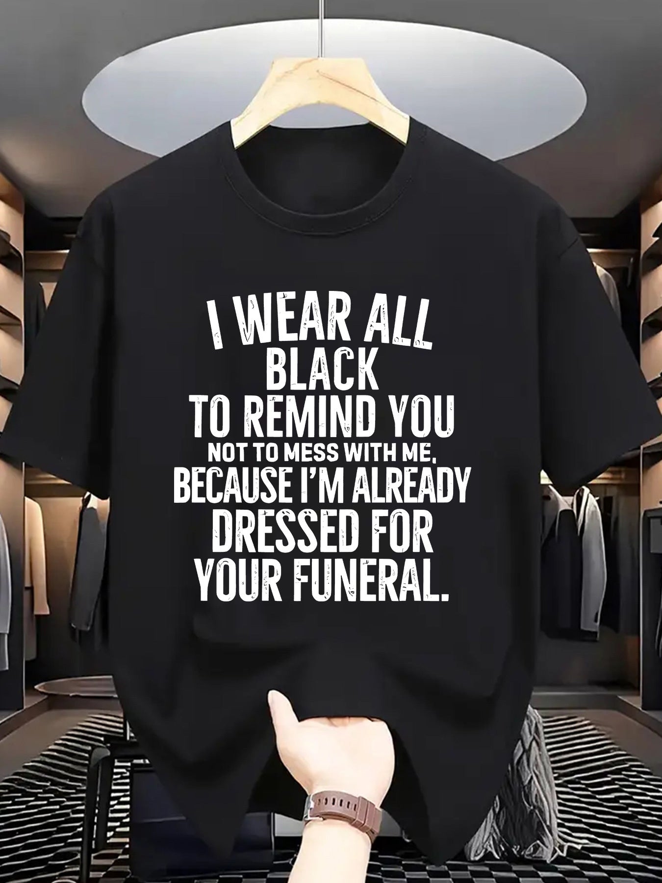 Funny Funeral Threat T-Shirt - "I Wear All Black to Remind You Not to Mess with Me" Saying - Olive Green Crew Neck Tee - Lightweight Summer Shirt for Men & Women - Casual Casual Attire Costume Party Outfit - Sarcastic Dark Hu
