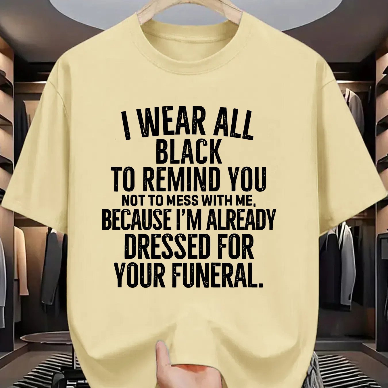 Funny Funeral Threat T-Shirt - "I Wear All Black to Remind You Not to Mess with Me" Saying - Olive Green Crew Neck Tee - Lightweight Summer Shirt for Men & Women - Casual Casual Attire Costume Party Outfit - Sarcastic Dark Hu