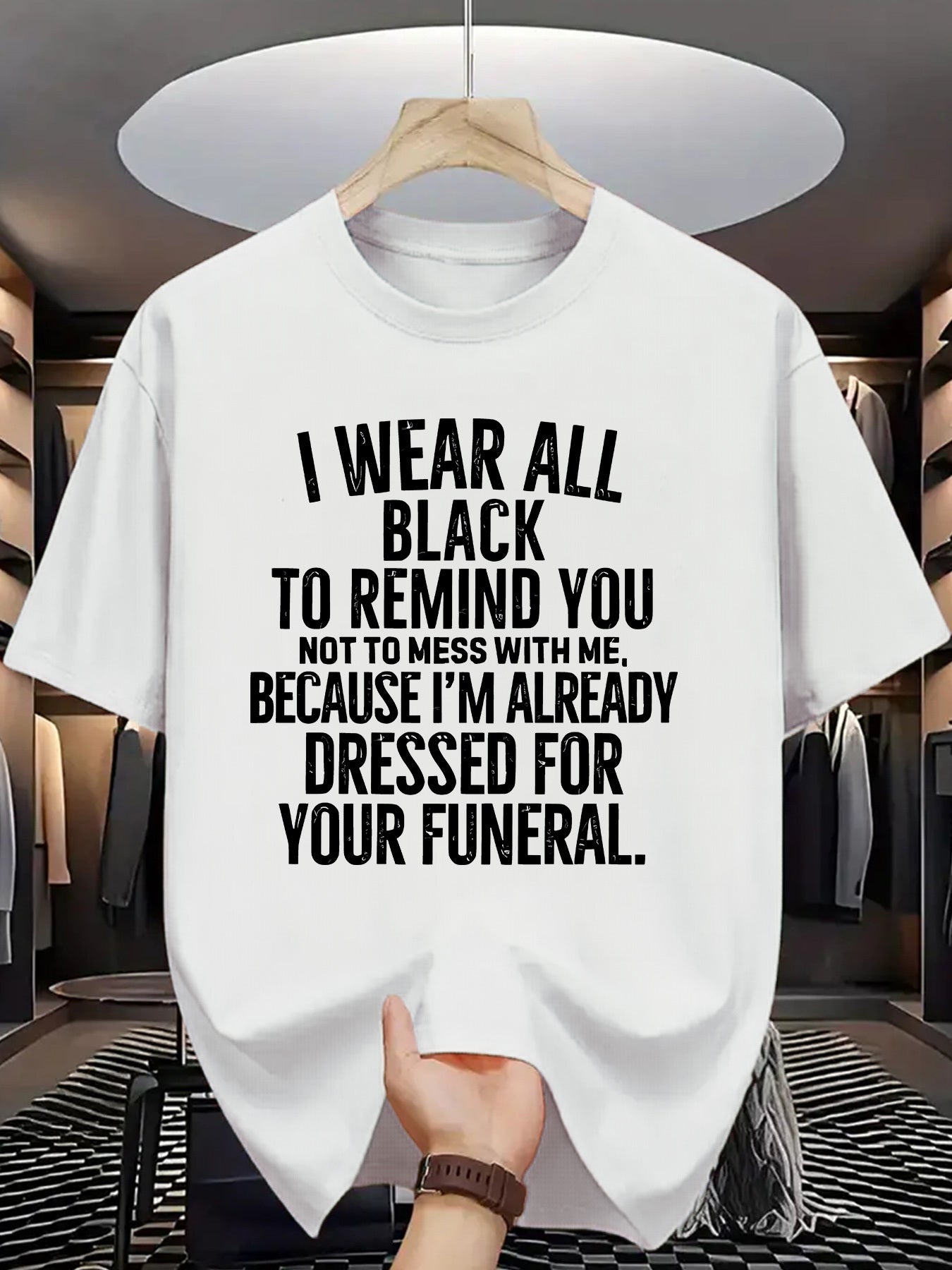Funny Funeral Threat T-Shirt - "I Wear All Black to Remind You Not to Mess with Me" Saying - Olive Green Crew Neck Tee - Lightweight Summer Shirt for Men & Women - Casual Casual Attire Costume Party Outfit - Sarcastic Dark Hu