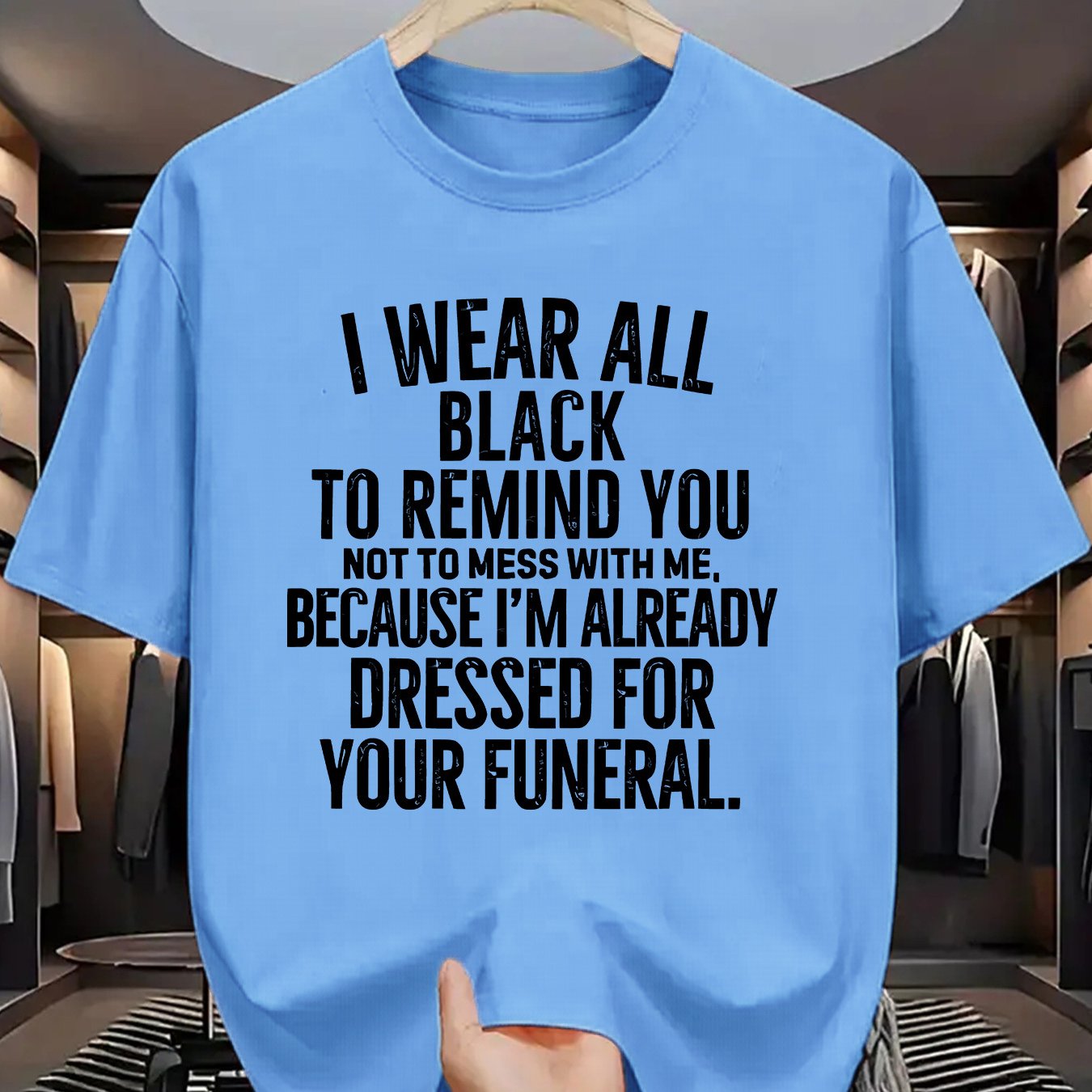 Funny Funeral Threat T-Shirt - "I Wear All Black to Remind You Not to Mess with Me" Saying - Olive Green Crew Neck Tee - Lightweight Summer Shirt for Men & Women - Casual Casual Attire Costume Party Outfit - Sarcastic Dark Hu