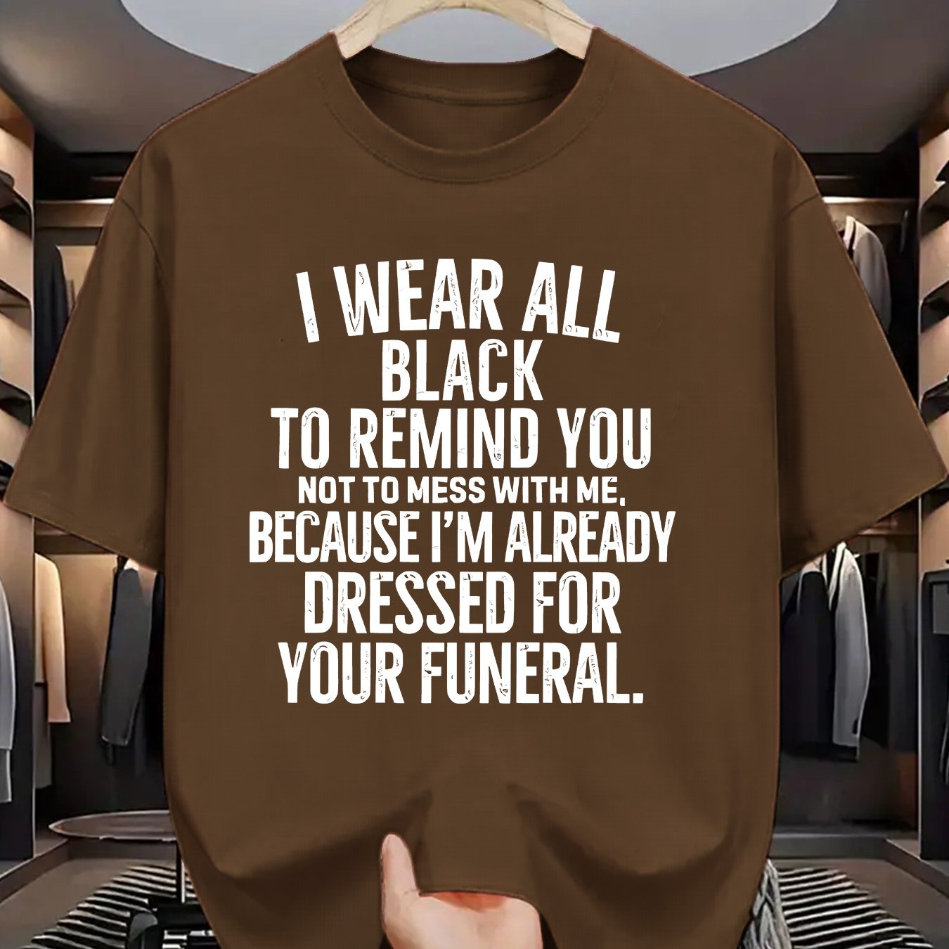 Funny Funeral Threat T-Shirt - "I Wear All Black to Remind You Not to Mess with Me" Saying - Olive Green Crew Neck Tee - Lightweight Summer Shirt for Men & Women - Casual Casual Attire Costume Party Outfit - Sarcastic Dark Hu